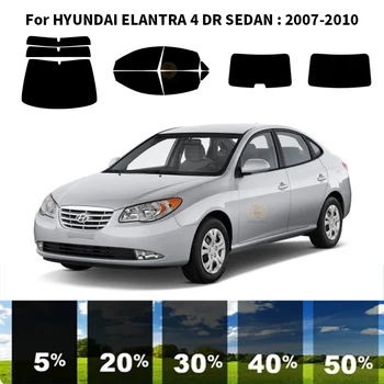 Предварительно Обработанная нанокерамика car UV Window Tint Kit Автомобильная Оконная Пленка Для HYUNDAI ELANTRA 4 DR СЕДАН 2007-2010
